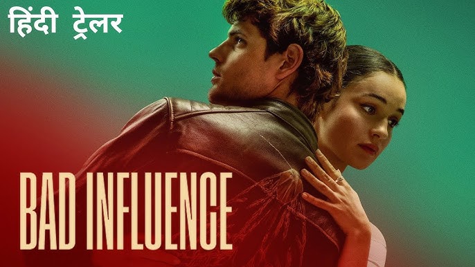 Bad Influence (2025) Dual Audio [Hindi-English] NF WEB-DL 1080p